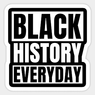 Black History Everyday Sticker